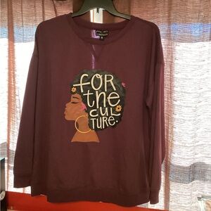 Ladies For the Culture sweatshirt, soft and comfy.